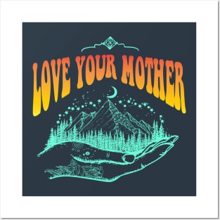 Love Your Mother Posters and Art